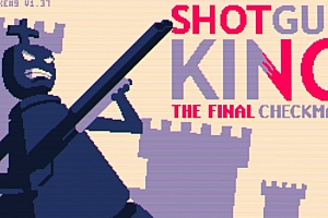 Shotgun King:The Final Checkmate/魔改国际象棋游戏